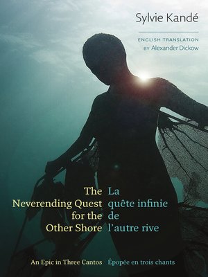 cover image of The Neverending Quest for the Other Shore: an Epic in Three Cantos